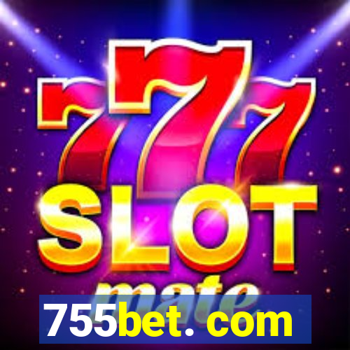 755bet. com